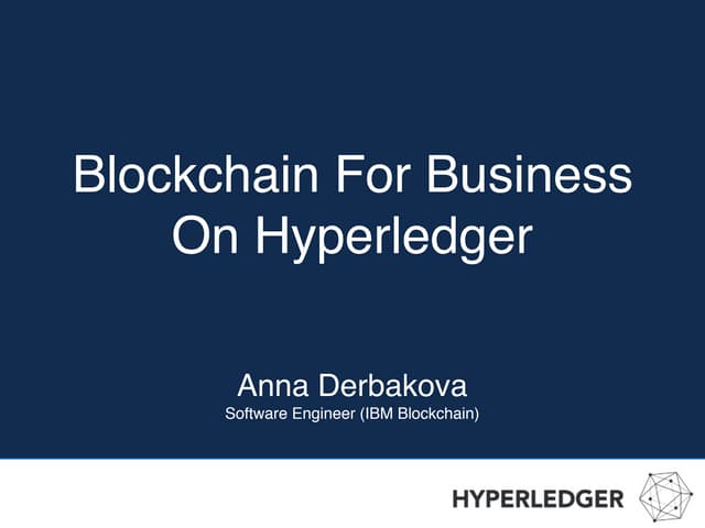 Blockchain for Business on Hyperledger