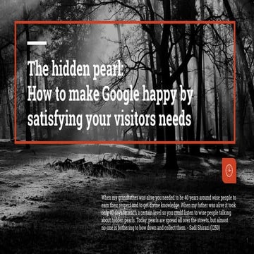 How to make Google happy by satisfying your visitors needs