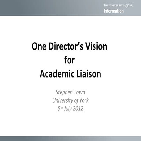 One Director's Vision for Academic Liaison