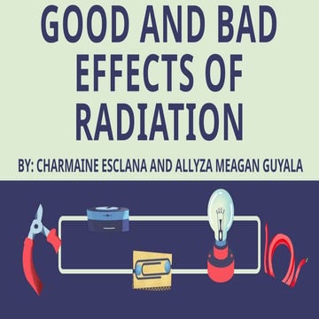 Science 10 Good and bad effects of radiation