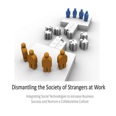 Dismantling the Society of Strangers at Work