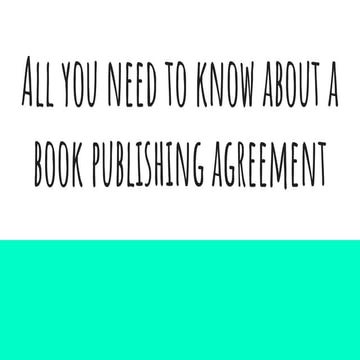All you need to know about a book publishing agreement
