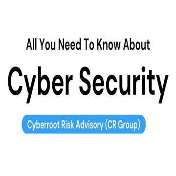 All About Cyber Security | Cyberroot Risk Advisory (CR Group)
