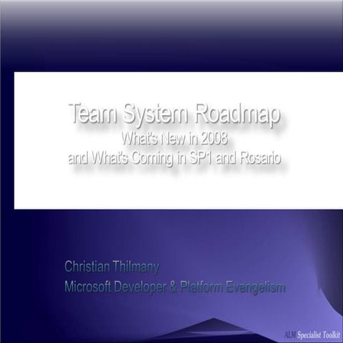 Alm Specialist Toolkit   Team System Roadmap 2008 And Beyond External