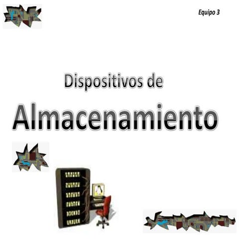 dispositivos de Almacenamiento