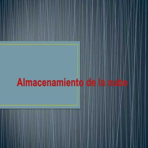 Almacenamiento de la nube