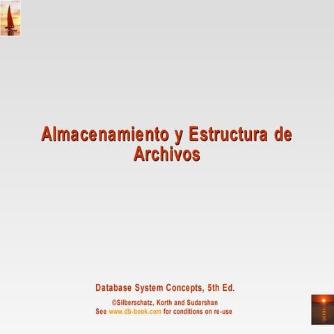 Almacenamiento y estructura de archivos