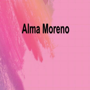 Alma Moreno.pptx