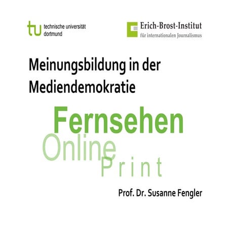 Susanne Fengler: Meinungsbildung in der Mediendemokratie