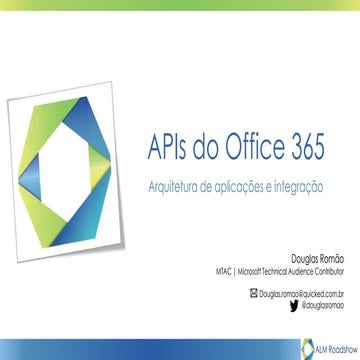 ALM RoadShow SJC - Office 365 API´s
