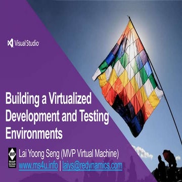 Building a Virtualized Development and Testing Environments