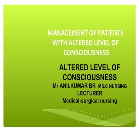 Management of clients with altered level of consciousness