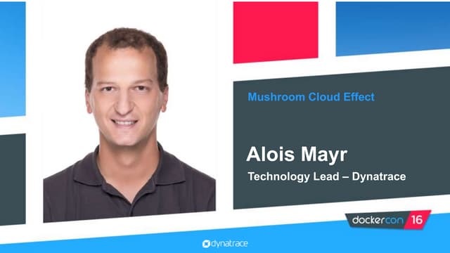 The Mushroom Cloud Effect or What Happens When Containers Fail? by Alois Mayr...