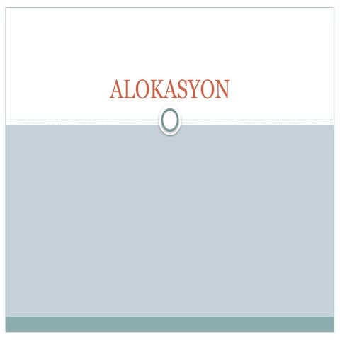 ANG ALOKASYON_for grade 9 learners_.pptx