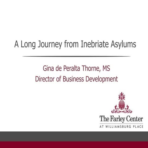 A long journey from inebriate asylums