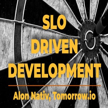 SLO Driven Development
