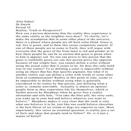 Alon Suberi        Dr.SmythPeriod 10Reality; Truth.docx