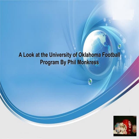 A look at the university of oklahoma football program by phil monkress