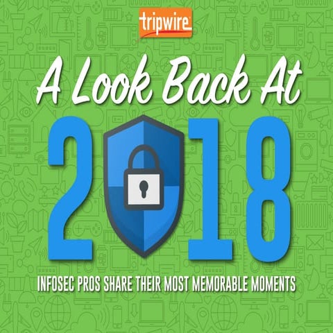 A Look Back at 2018: The Most Memorable Cyber Moments