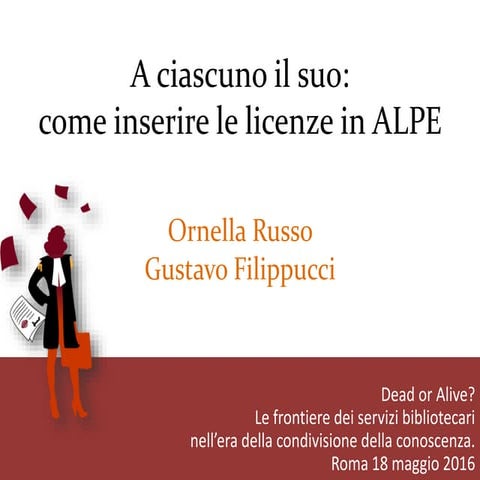A ciascuno il suo: come inserire le licenze in ALPE (Archivio Licenze Periodici Elettronici)