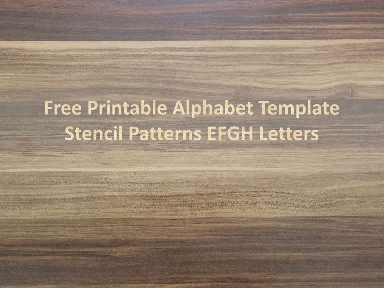 Printable Alphabet Template Stencil Patterns Efgh Letters