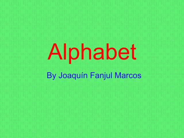 Alphabetjoaquín