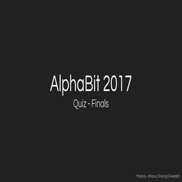 Alphabit 2017 Quiz Finals