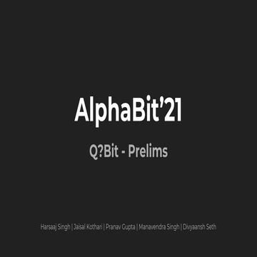 AlphaBit Tech Quiz (Q?Bit) 2021 - Prelims