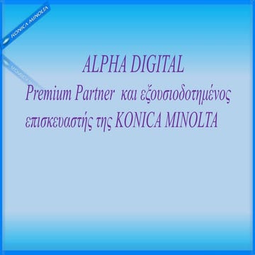 Alpha Digital Premium Partner of Konica Minolta | PPTX