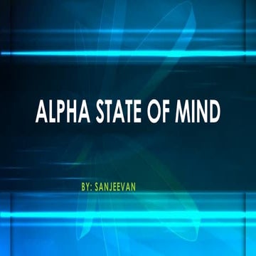Alpha state of mind