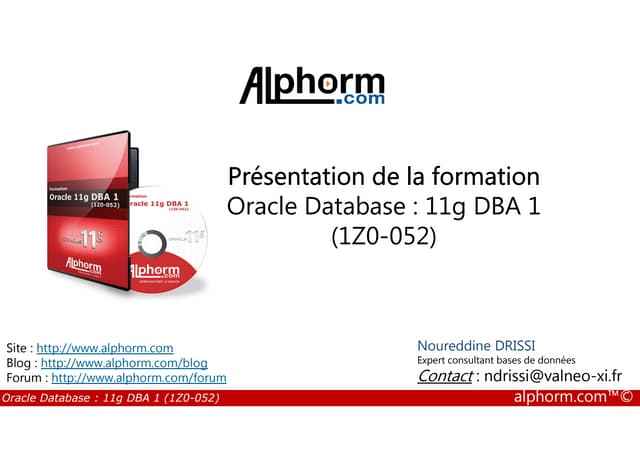 alphorm.com - Formation Oracle Database 11g DBA 1 (1Z0-052)