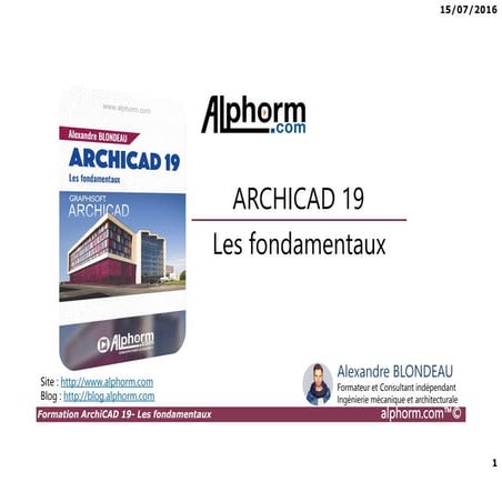 Alphorm.com Support de la Formation ARCHICAD 19 - les fondamentaux | PDF
