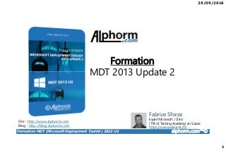 Alphorm.com Support de la Formation MDT 2013 Update 2 : Maîtrisez le déploiement à grande échelle