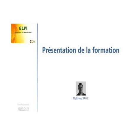 Alphorm.com Formation GLPI: Installation et Adminisration