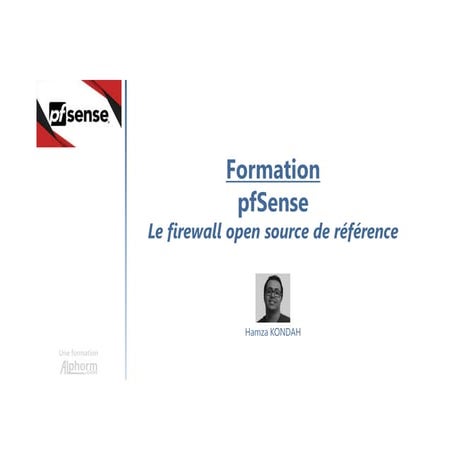 Alphorm.com Formation pfSense: Le firewall open source de référence
