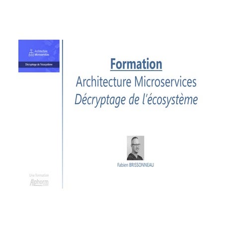 Alphorm.com Formation Architecture Microservices : Décryptage de l'écosystème