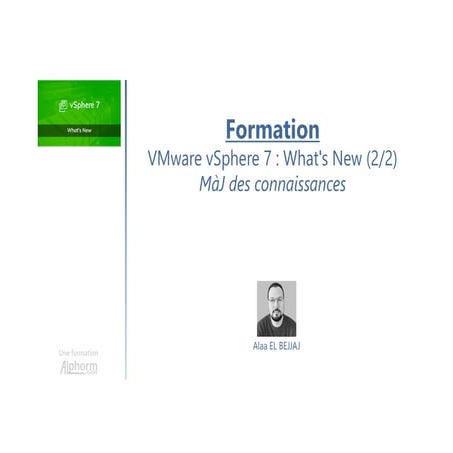 Alphorm.com Formation VMware vSphere 7 : What's New 2/2 | PDF