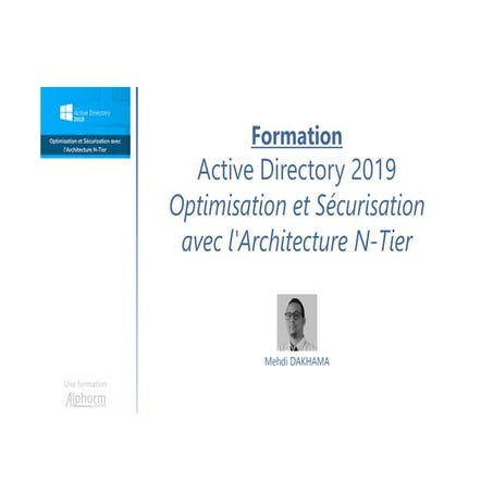 Alphorm.com Formation Active Directory 2019 : Optimisation et Sécurisation av...