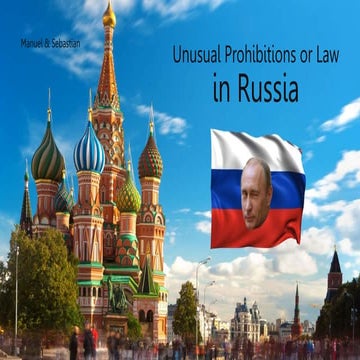 Unusual prohibitions in Rusia Unusual prohibitions in Rusia | PPTX