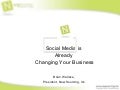 Social Media is Already Changing Your Business