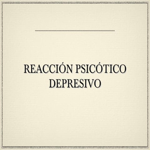 Reacción psicótico depresivo