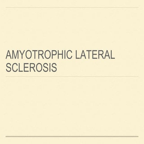 Amyotrophic lateral sclerosis (als) | PPTX