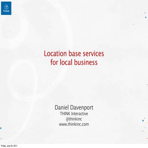 Location-Based Services for Local Business, by Daniel Davenport