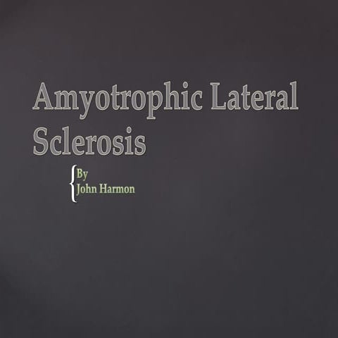 Amyotrophic lateral sclerosis (als) | PPTX