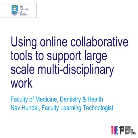 Using Collaborative Tools to Support Large Scale Multi-disciplinary Work 