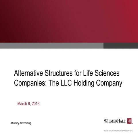 Alternative Structures for Life Sciences Companies: The LLC Holding Company