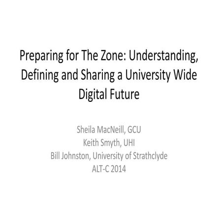 Understanding, Defining and Sharing a University Wide Digital Future