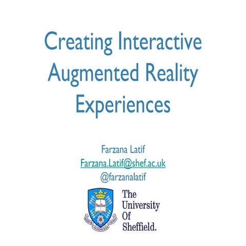 Creating Interactive Augmented Reality Experiences