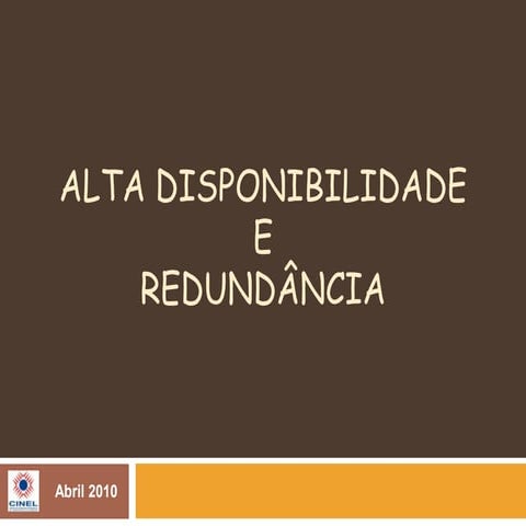 Alta disponibilidade e redundancia