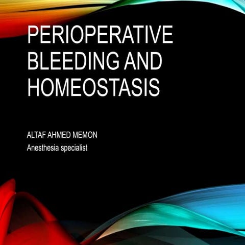Perioperative bleeding and Hemostasis